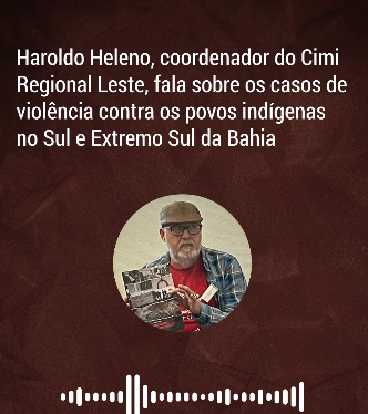 Para compreender o contexto da luta indígena no território Pataxó