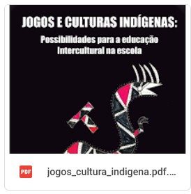 Jogos e Culturas Indígenas: Possibilidades para a Educação