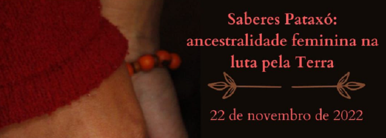 Saberes Pataxó: ancestralidade feminina na luta pela terra