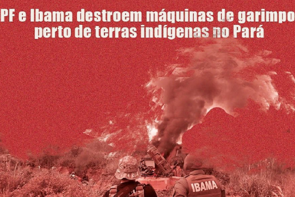 PF i IBAMA  destroem máquinas de garimpo perto de terras indígenas no Pará