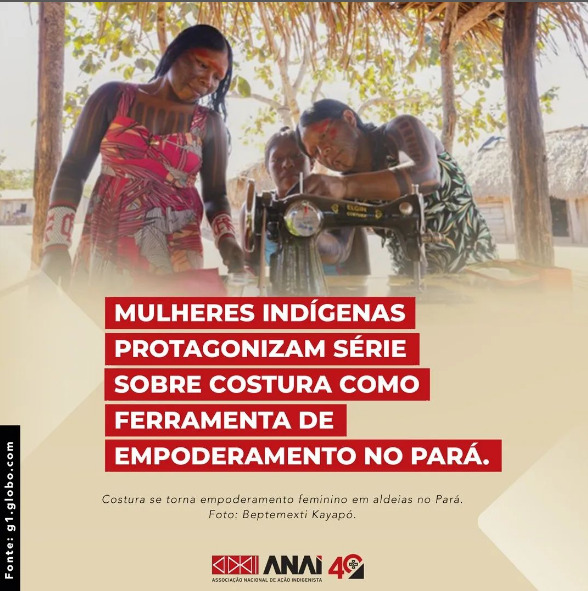 Mulheres indígenas protagonizam série sobre costura como ferramenta de empoderamento no Pará