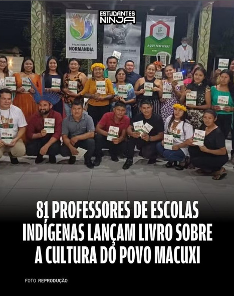 81 professores de escolas indígenas lançam livro sobre a cultura do Povo Macuxi