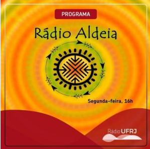 Conheça o podcast “Rádio Aldeia” : Ampliando as vozes indígenas.