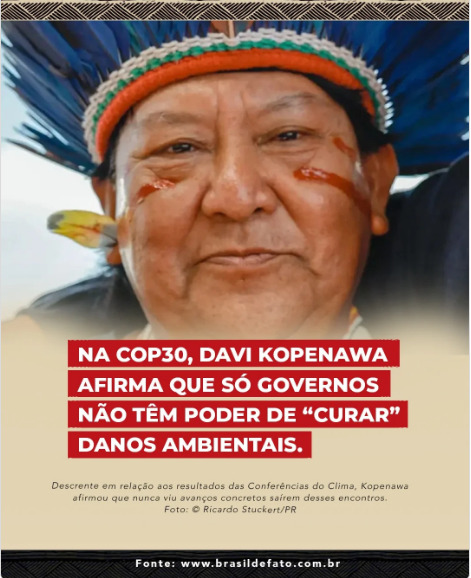 Na COP30, Davi Kopenawa afirma que só governos não têm poder de ‘curar’ danos ambientais