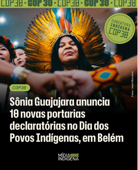 Sônia Guajajara anuncia 10 novas portarias declaratórias no Dia dos Povos Indígenas, em Belém