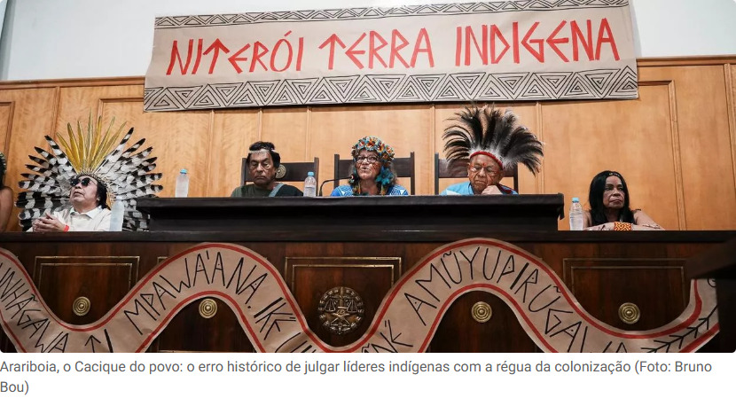 Arariboia, o Cacique do povo: o erro histórico de julgar líderes indígenas com a régua da colonização